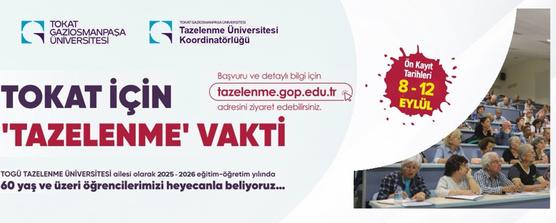 Tazelenme Üniversitesi Başlıyor.